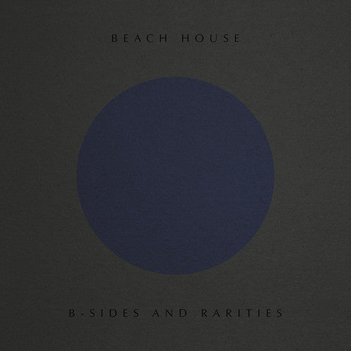 Beach House: B-Sides And Rarities