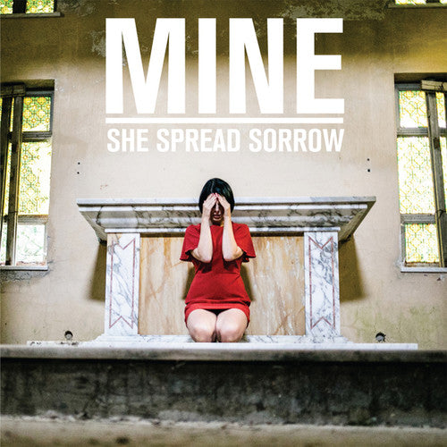 She Spread Sorrow: Mine