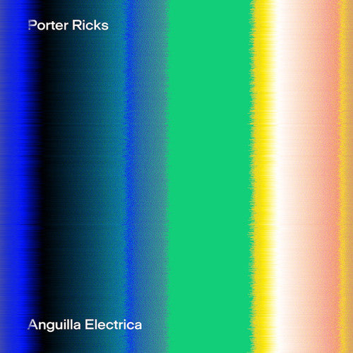 Porter Ricks: Anguilla Electrica