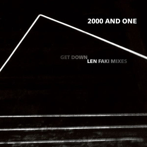 2000 and One: Get Down (len Faki Mixes)