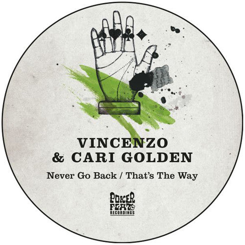 Golden, Vincenzo & Cari: Never Go Back / That's The Way