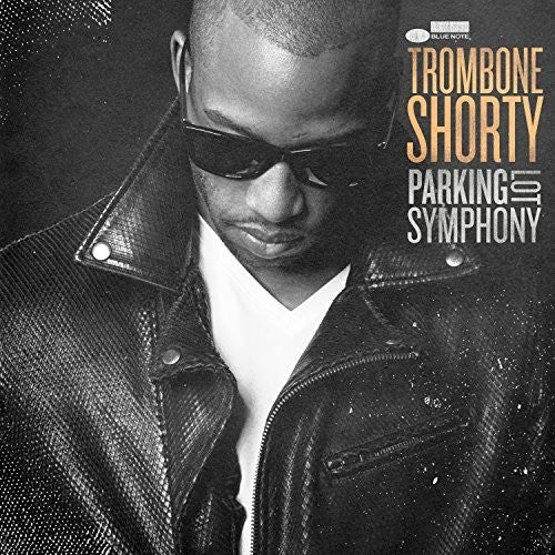 Trombone Shorty: Parking Lot Symphony