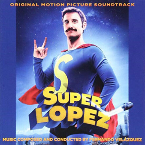 Velazquez, Fernando: Super Lopez (Original Motion Picture Soundtrack)