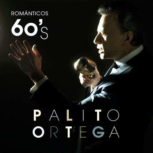 Ortega, Palito: Romanticos 60s