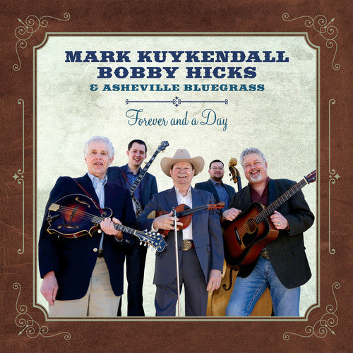 Kuykendall, Mark / Hicks, Bobby / Asheville Bluegras: Forever & A Day