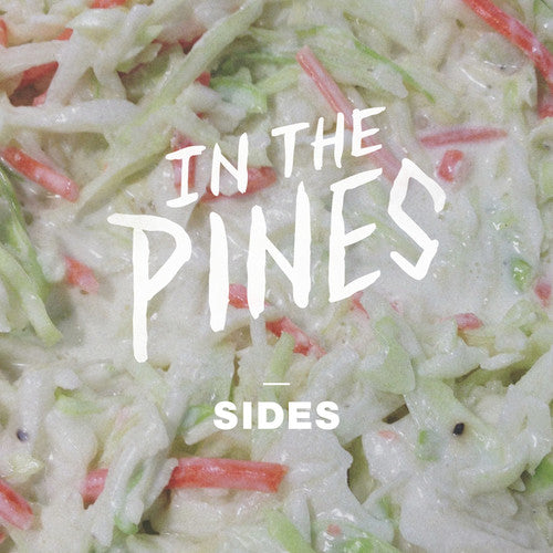 In the Pines: Sides