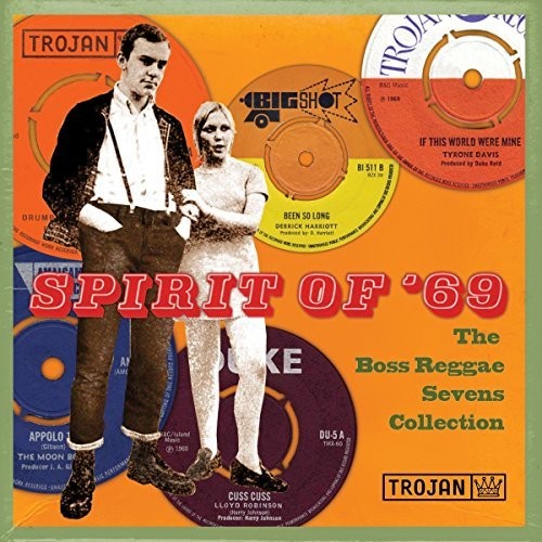 Spirit of 69: Boss Reggae Sevens Collection / Var: Spirit Of 69: Boss Reggae Sevens Collection / Various