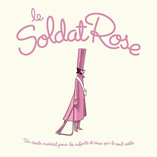 Le Soldat Rose: Le Soldat Rose