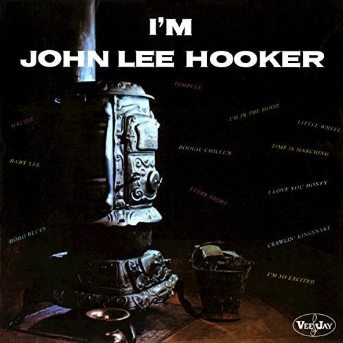 Hooker, John Lee: I'm John Lee Hooker