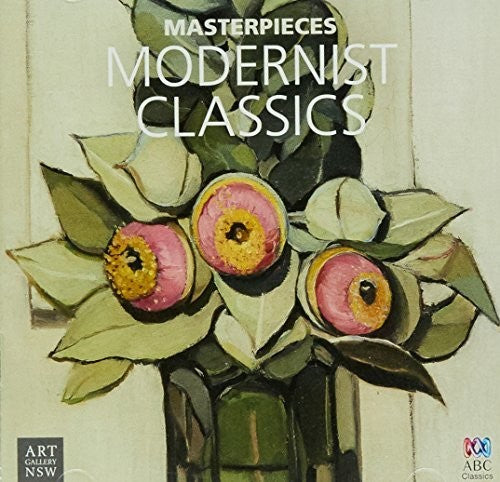 Masterpieces Collection: Modernist Classics / Var: Masterpieces Collection: Modernist Classics / Various