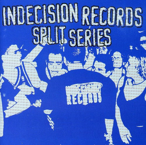 Indecision Records Split Series / Various: Indecision Records Split Serie