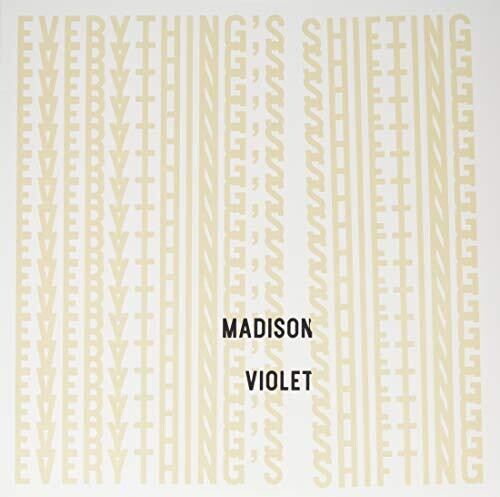 Madison Violet: Everything's Shifting