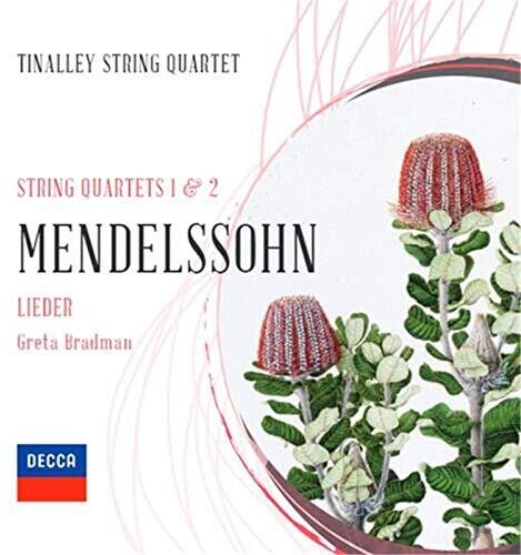 Mendelssohn / Bradman, Greta / Tinalley String Qrt: Mendelssohn: String Quartets 1 & 2