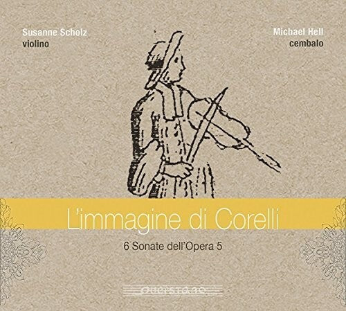 Corelli / Scholz / Hell: L'immagine Di Corelli