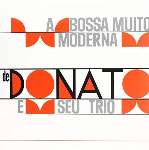 Donato, Joao / Seu Trio: Bossa Muito Moderna