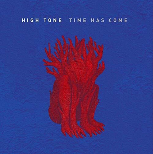 High Tone: Time Has Come