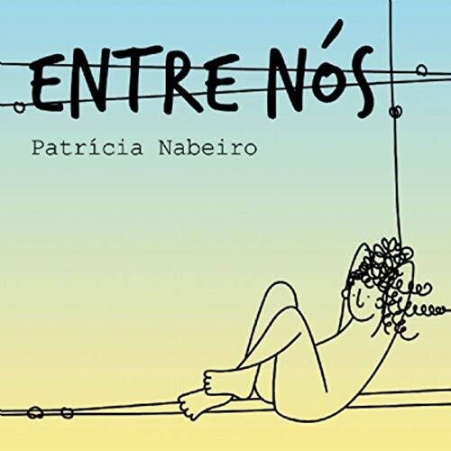 Nabeiro, Patricia: Entre Nos