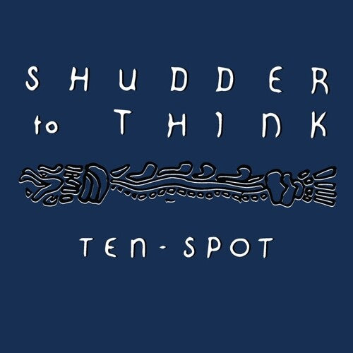 Shudder to Think: Ten Spot