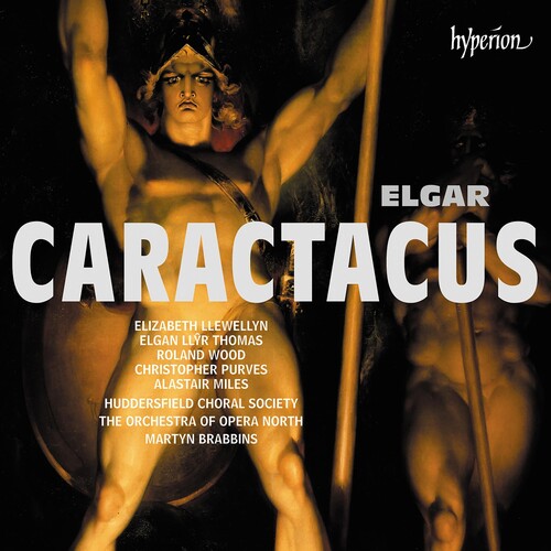 Orchestra of Opera North / Brabbins, Martyn: Elgar: Caractacus