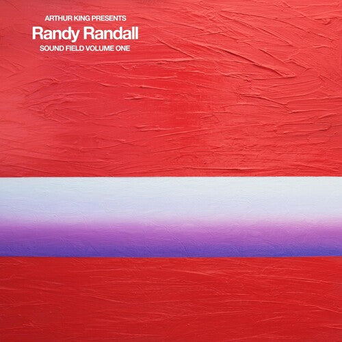 Randall, Randy: Arthur King Presents Randy Randall: Sound Field Volume One