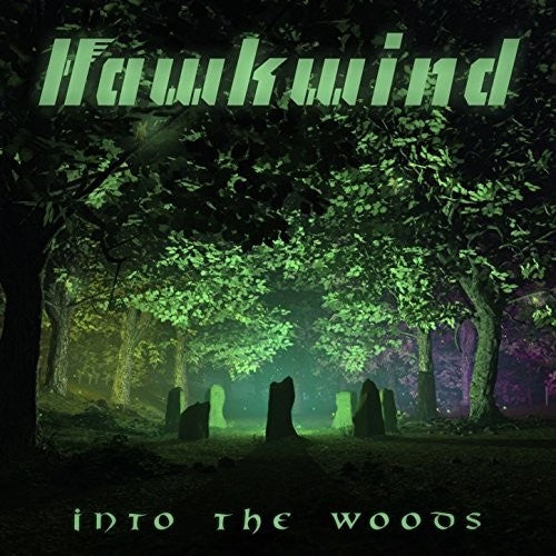 Hawkwind: Into The Woods