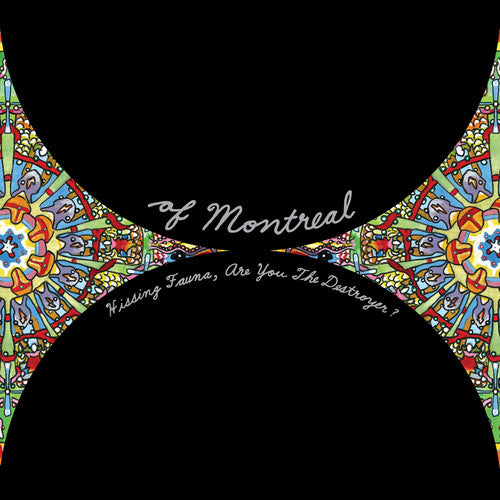 Of Montreal: Hissing Fauna, Are You The Destroyer?