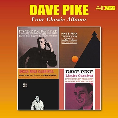 Pike, Dave: It's Time For Dave Pike / Pike's Peak / Bossa Nova