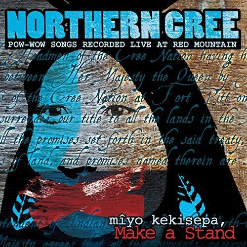 Northern Cree: Miyo Kekisepa, Make A Stand