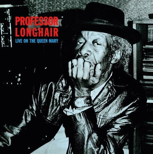 Professor Longhair: Live On The Queen Mary