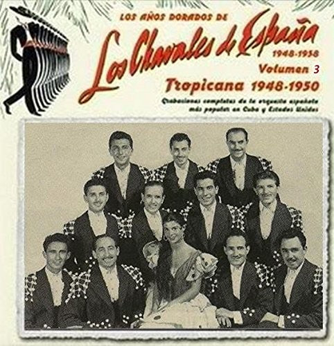 Los Chavales De Espa: Los Anos Dorados Vol 3 Waldorf Astoria 1952-1958