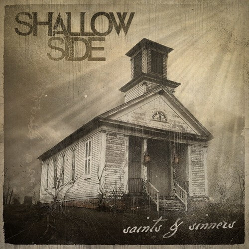 Shallow Side: Saints & Sinners