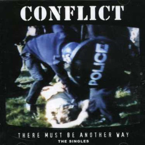 Conflict: There Must Be Another Way: The Singles Collection