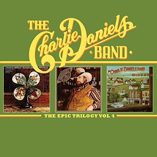 Daniels, Charlie Band: Epic Trilogy Volume 4 The Charlie Daniels Band