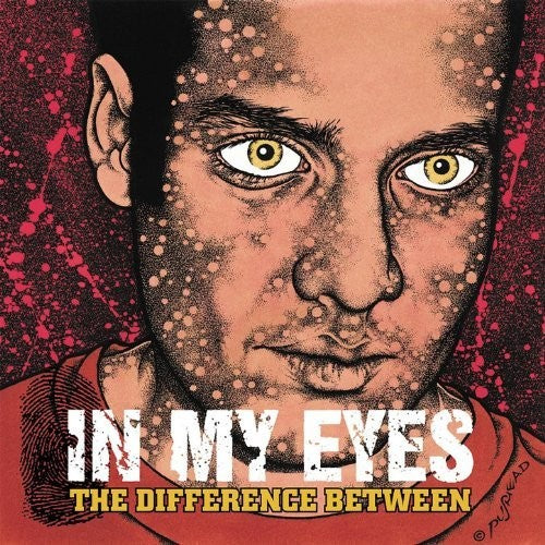 In My Eyes: Difference Between