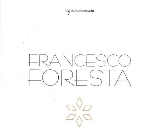 Foresta, Francesco / Modus String Quarter: Francesco Foresta