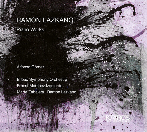 Lazkano / Gomez / Lazkano: Piano Works