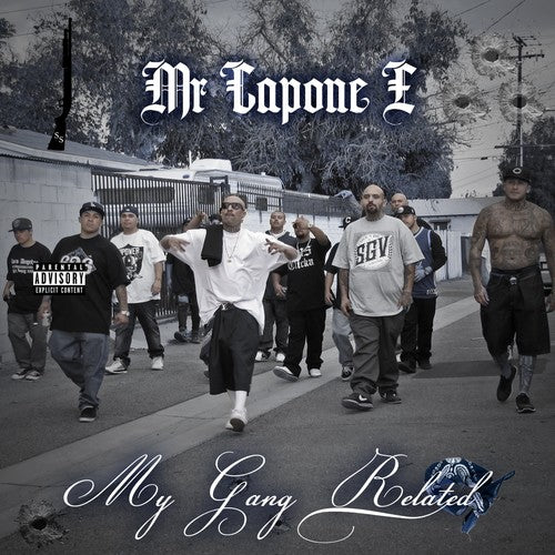 Mr Capone-E: My Gang Related