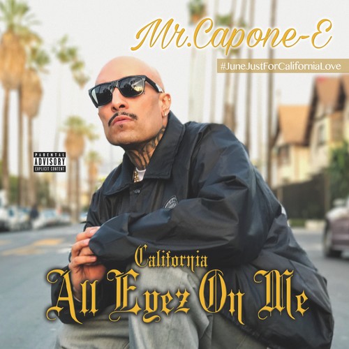 Mr Capone-E: California Love: All Eyez On Me