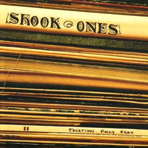 Shook Ones: Facetious Folly Feat
