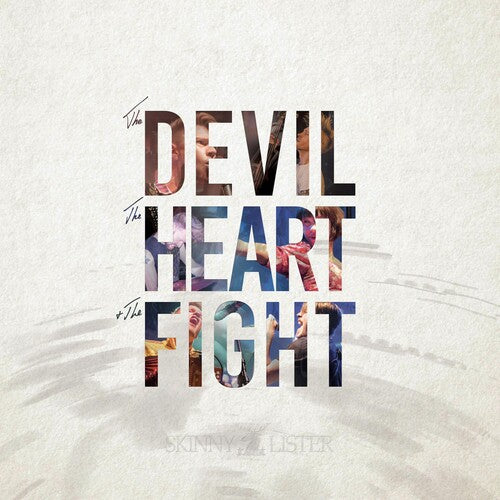 Skinny Lister: Devil The Heart & The Fight