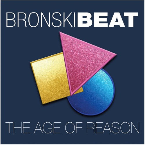 Bronski Beat: Age Of Reason