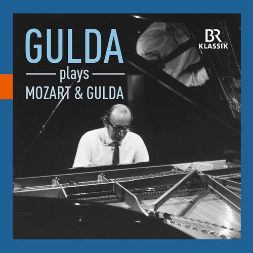 Mozart / Gulda: Gulda Plays Mozart & Gulda