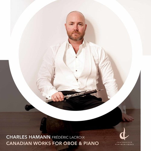 Coulthard / Hamann: Canadian Works for Oboe & Piano