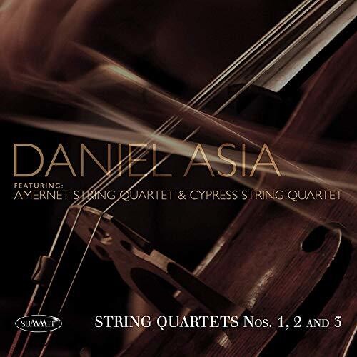 Daniel, Asia & Amernet String Quartet & Cypress: String Quartets Nos 1, 2 And 3