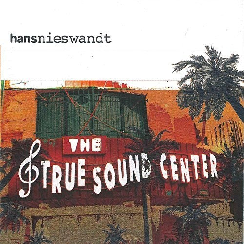 Nieswandt, Hans: True Sound Center