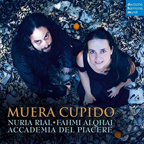 Rial, Nuria / Accademia Del Piacere: Muera Cupido