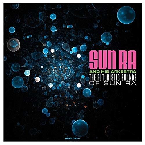 Sun Ra: Futuristic Sounds Of