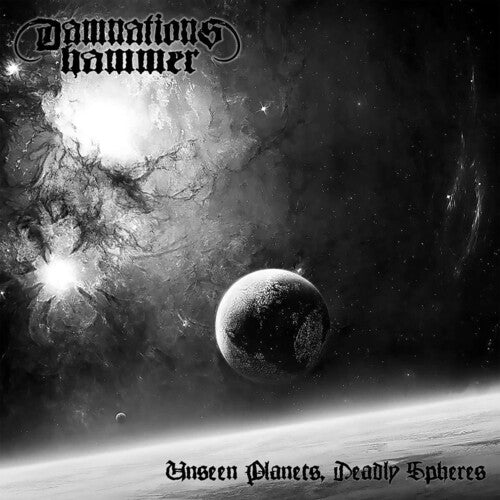 Damnation's Hammer: Unseen Planets, Deadly Spheres