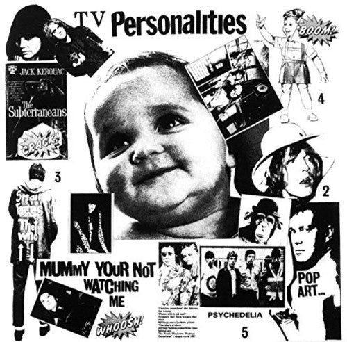 Television Personalities: Mummy You're Not Watching Me
