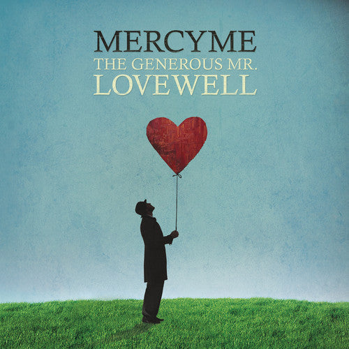 MercyMe: The Generous Mr. Lovewell